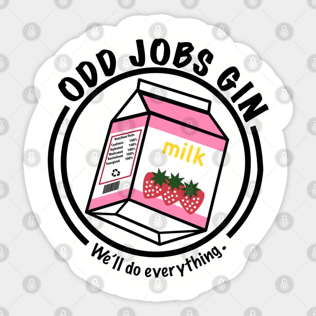 Strawberry Milk Odd Jobs Gin Sticker by manalodesign